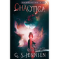 Chaotica: Riven Worlds Book Five - Paperback