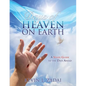 Days of Heaven on Earth: A Study Guide to the Days Ahead - Paperback