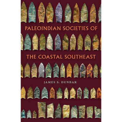 Paleoindian Societies of the Coastal Southeast - Paperback