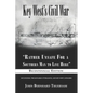 Key West's Civil War: "Rather Unsafe For a Southern Man to Live Here" - Paperback