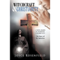 Witchcraft & Christianity: The Story of My Salvation - Paperback