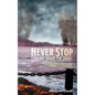 Never Stop Looking Down the Road - Paperback