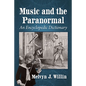 Music and the Paranormal: An Encyclopedic Dictionary - Paperback