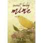 Sweet Baby Mine - Paperback