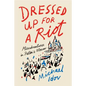 Dressed Up for a Riot - Paperback