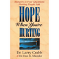 Hope When You're Hurting: Answers to Four Questions Hurting People Ask - Paperback