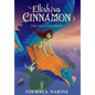 Ellishiva Cinnamon: And The Sixth Element - Hardcover