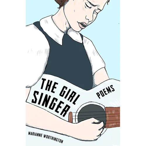 The Girl Singer: Poems - Paperback