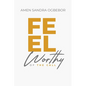 Feel Worthy of the Call - Paperback