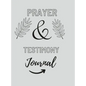 Prayer And Testimony Journal - Hardcover