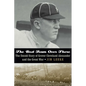 The Best Team Over There: The Untold Story of Grover Cleveland Alexander and the Great War - Hardcover