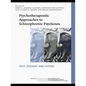 Psychotherapeutic Approaches to Schizophrenic Psychoses: Past, Present and Future - Paperback