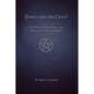 Ethics and the Craft: The History, Evolution, and Practice of Wiccan Ethics - Paperback