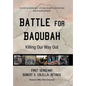 Battle for Baqubah: Killing Our Way Out - Hardcover