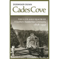 Cades Cove: The Life and Death of a Southern Appalachian Community - Paperback