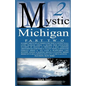Mystic Michigan Part 2 - Paperback