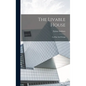 The Livable House: Its Plan And Design - Hardcover