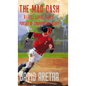 The Mad Dash: A Little League Team's Pursuit of Championship Glory - Hardcover