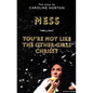 Mess and You're Not Like The Other Girls Chrissy - Paperback