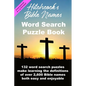 Hitchcock's Bible Names Word Search Puzzle Book: 6x9 Format - Paperback