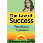 The Law of Success: Using the Power of Spirit to Create Health, Prosperity, and Happiness - Paperback