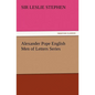 Alexander Pope English Men of Letters Series - Paperback