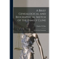 A Brief Genealogical and Biographical Sketch of the Family Cline: 1770 for Four Generations - Paperback