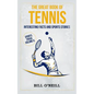 The Great Book of Tennis: Interesting Facts and Sports Stories - Paperback