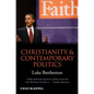 Christianity and Contemporary Politics: The Conditions and Possibilities of Faithful Witness - Paperback
