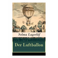Der Luftballon: Der beliebte Kinderklassiker - Paperback