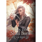 This Too Shall Burn - Hardcover