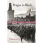 Prague in Black: Nazi Rule and Czech Nationalism - Paperback