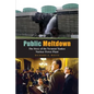 Public Meltdown: The Story of the Vermont Yankee Nuclear Power Plant - Paperback