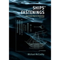 Ships' Fastenings: From Sewn Boat to Steamship - Hardcover
