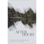 After Doubt - Hardcover