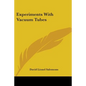 Experiments With Vacuum Tubes - Paperback