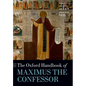 The Oxford Handbook of Maximus the Confessor - Paperback