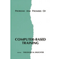Problems and Promises of Computer-Based Training - Hardcover
