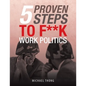 5 Proven Steps to F**K Work Politics - Paperback