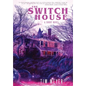 The Switch House - Hardcover