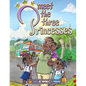 Meet the Three Princesses - Paperback