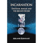 Incarnation: The Four Angles and the Moon's Nodes - Paperback