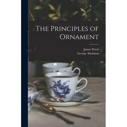 The Principles of Ornament - Paperback