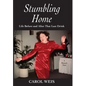Stumbling Home: Life Before and After That Last Drink - Hardcover