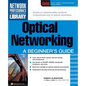 Optical Networking: A Beginner's Guide - Paperback