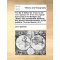 The Life of Aelfred the Great, by Sir John Spelman Kt. from the Original Manuscript in the Bodlejan [Sic] Library: With Considerable Additions, and Se - Paperback