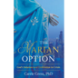 The Marian Option: God's Solution to a Civilization in Crisis - Hardcover