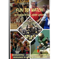 Fun to Watch: Broadcasting - and Enjoying - an Era of Excellence in Ventura County Sports - Paperback