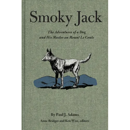 Smoky Jack: The Adventures of a Dog and His Master on Mount Le Conte - Paperback