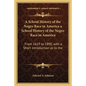 A School History of the Negro Race in America a School History of the Negro Race in America: From 1619 to 1890, with a Short Introduction as to the - Paperback